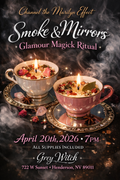 Workshop: Smoke & Mirrors: A Glamour Magick Ritual
